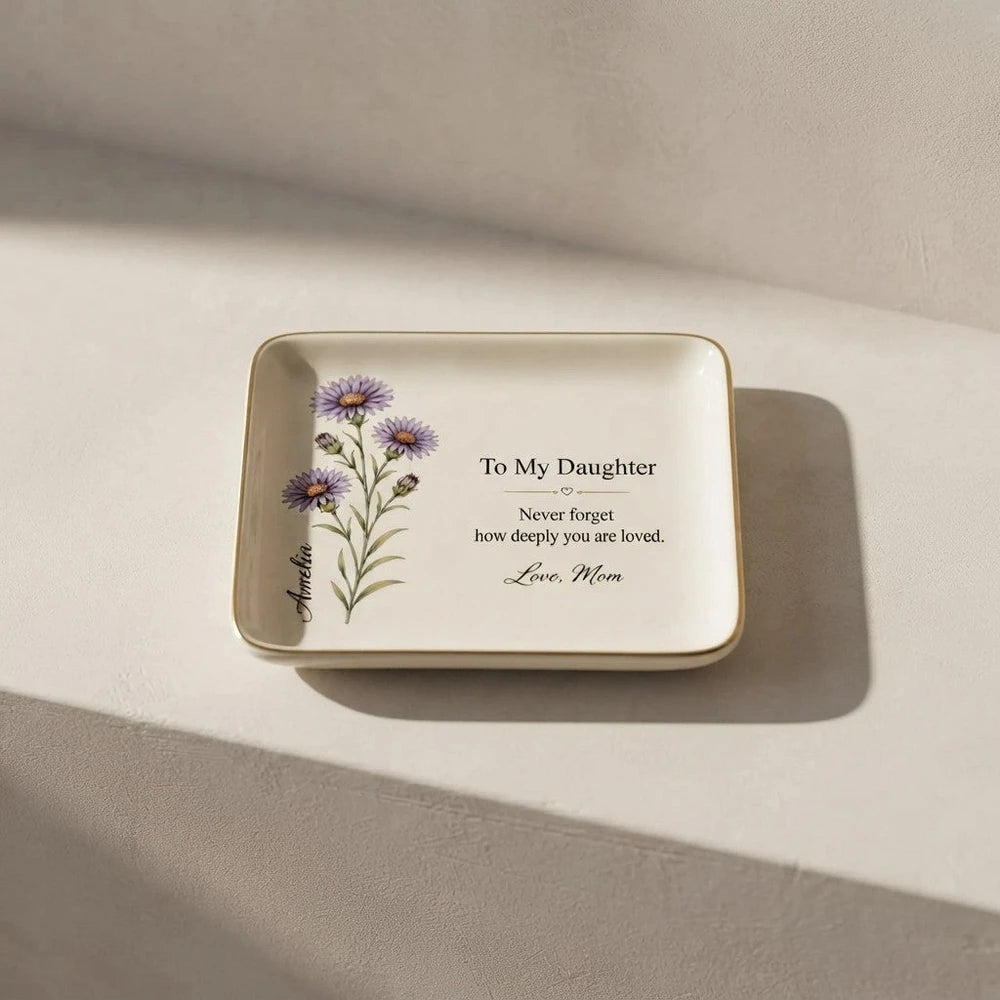 To My Daughter Jewelry Dish September