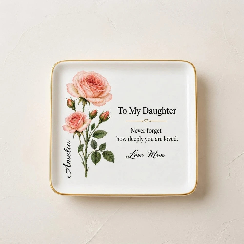 To My Daughter Jewelry Dish June Rose