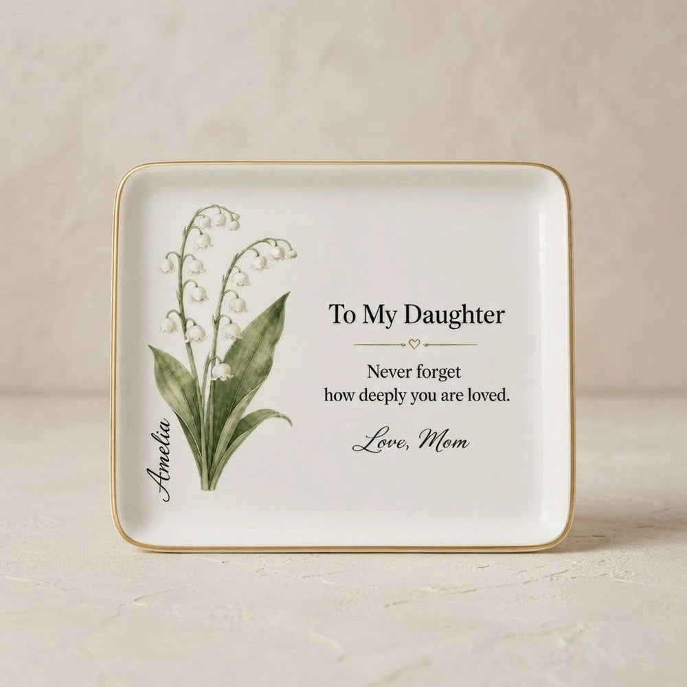 To My Daughter March Jewelry Dish
