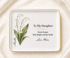 To My Daughter March Jewelry Dish