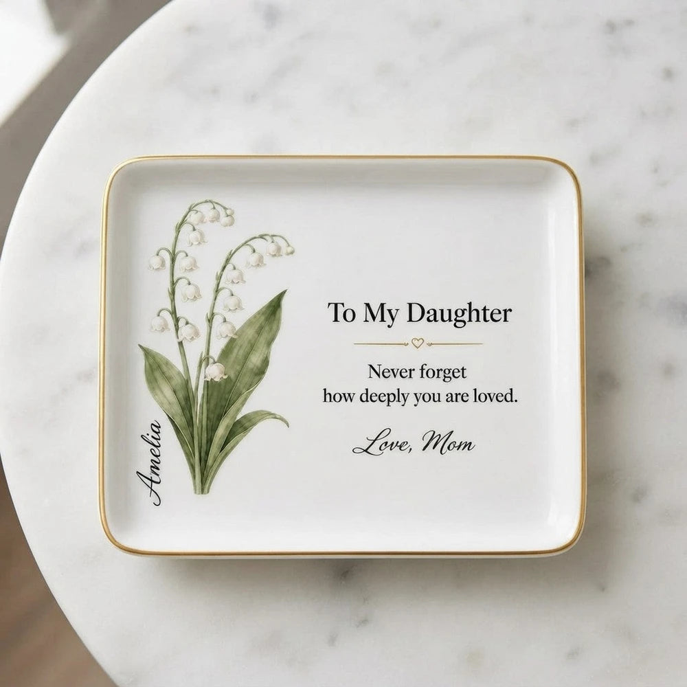 To My Daughter March Jewelry Dish