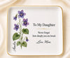 To My Daughter  February Jewelry Dish