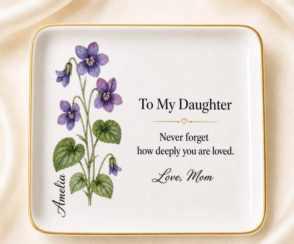 To My Daughter  February Jewelry Dish