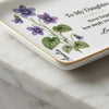 To My Daughter  February Jewelry Dish