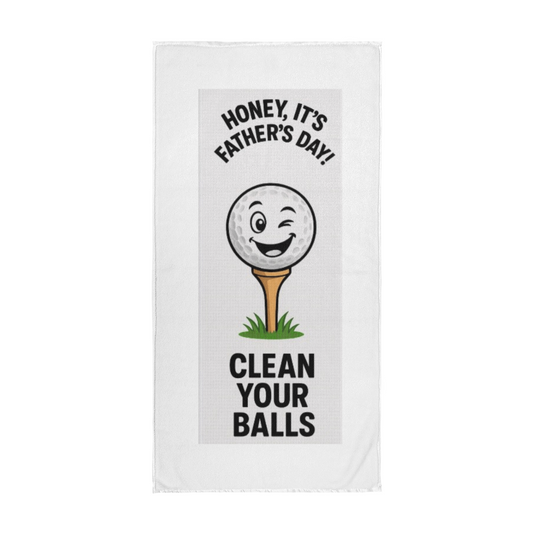 Honey, It's Father's Day! Clean Your Balls!