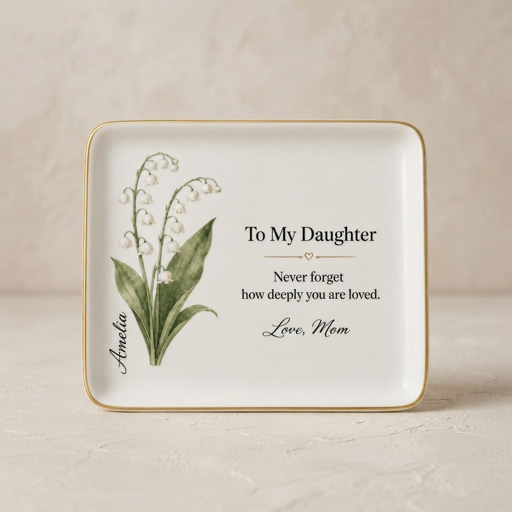 To My Daughter, Love Mom May Jewelry Dish
