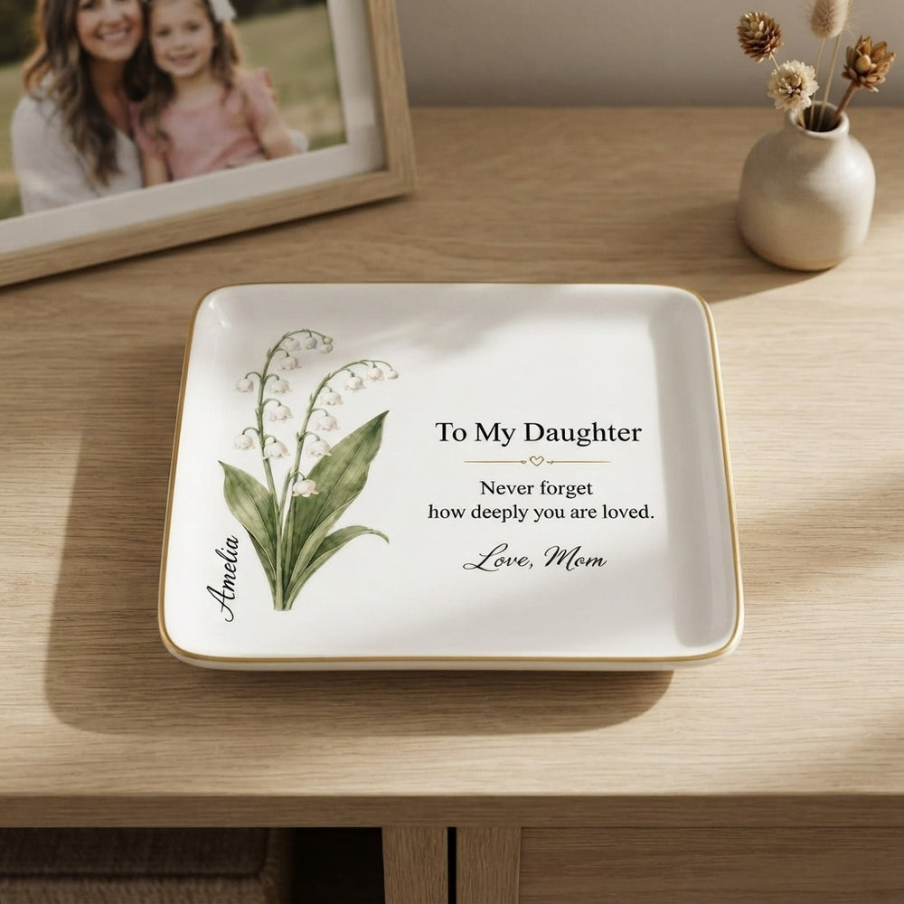 To My Daughter, Love Mom May Jewelry Dish