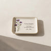 To My Daughter Jewelry Dish September