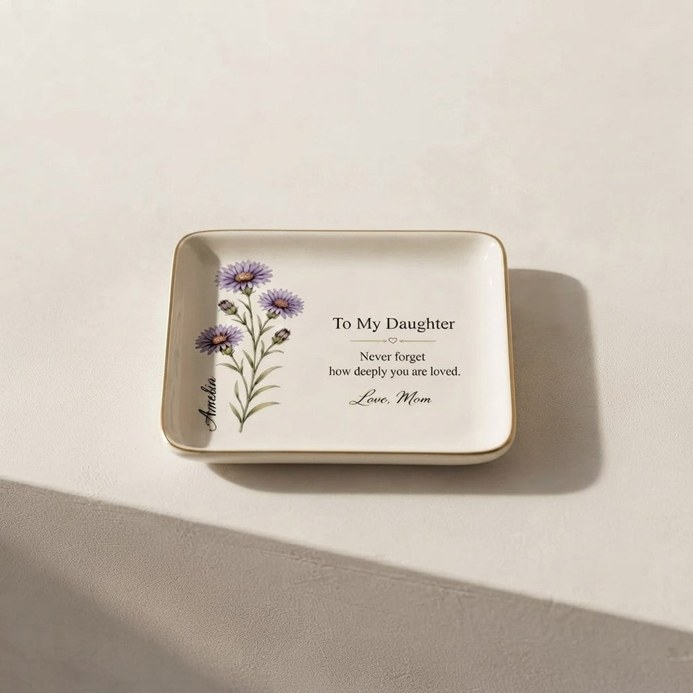 To My Daughter Jewelry Dish September