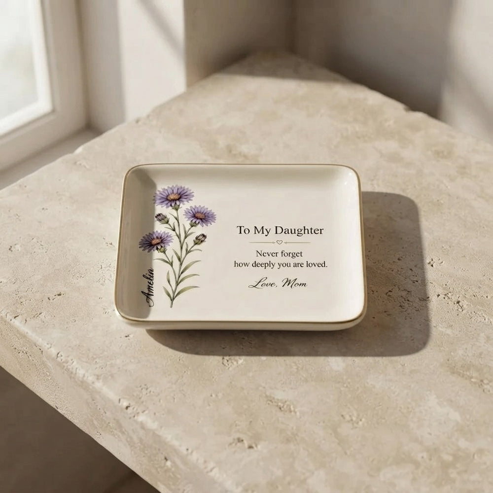 To My Daughter Jewelry Dish September