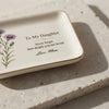 To My Daughter Jewelry Dish September