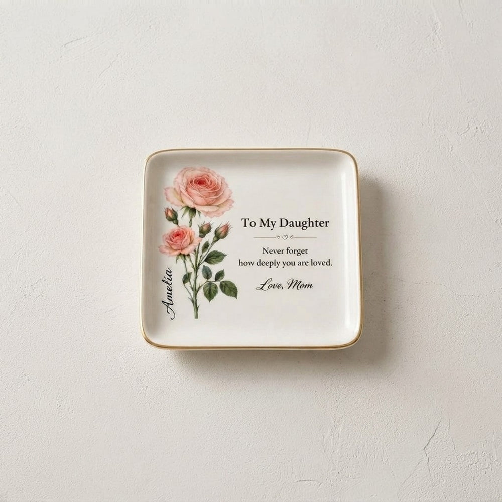 To My Daughter Jewelry Dish June Rose