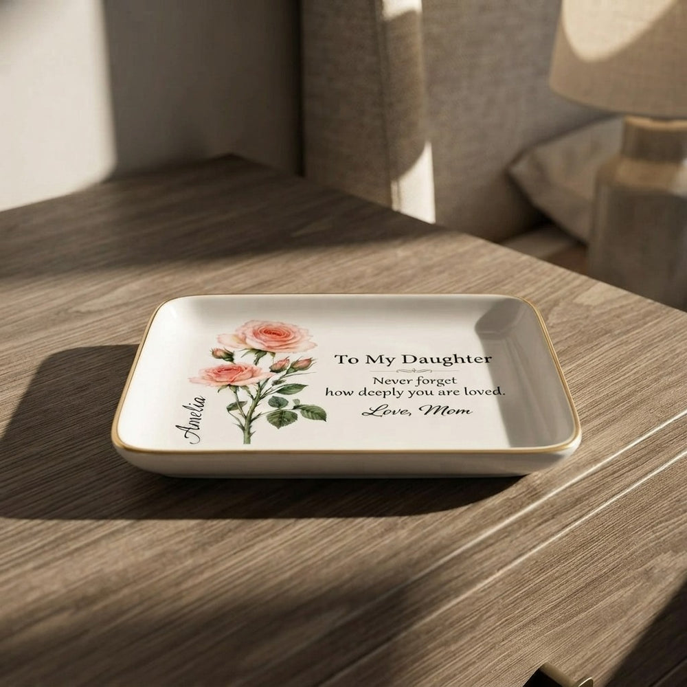 To My Daughter Jewelry Dish June Rose