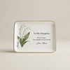 To My Daughter March Jewelry Dish