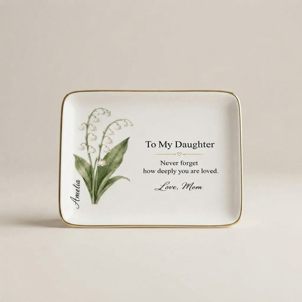 To My Daughter March Jewelry Dish