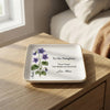 To My Daughter  February Jewelry Dish